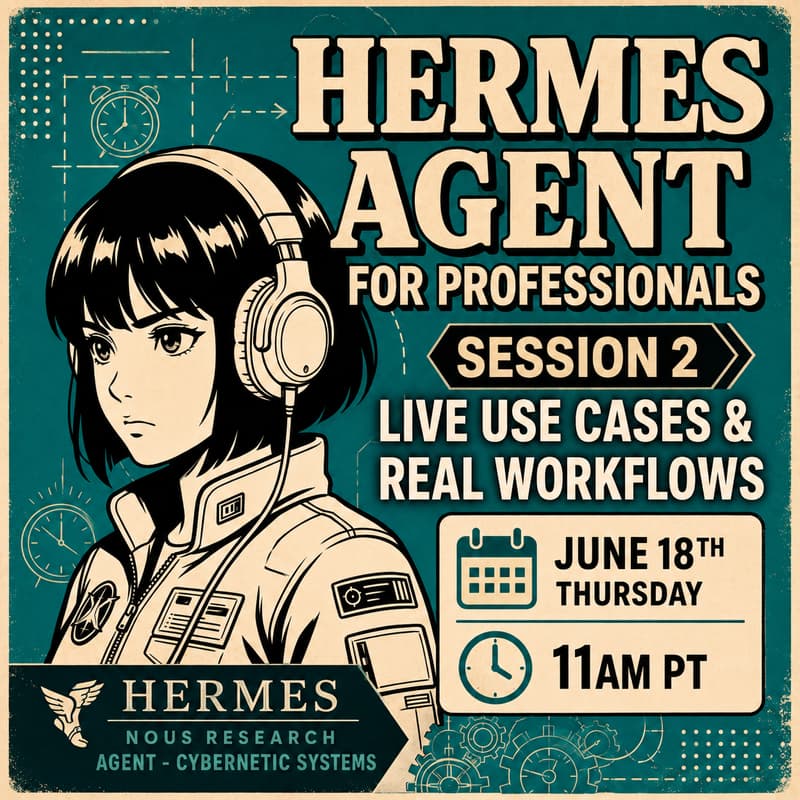 Cover Image for Hermes Agent for Professionals — Session 2. Live Use Cases & Real Workflows