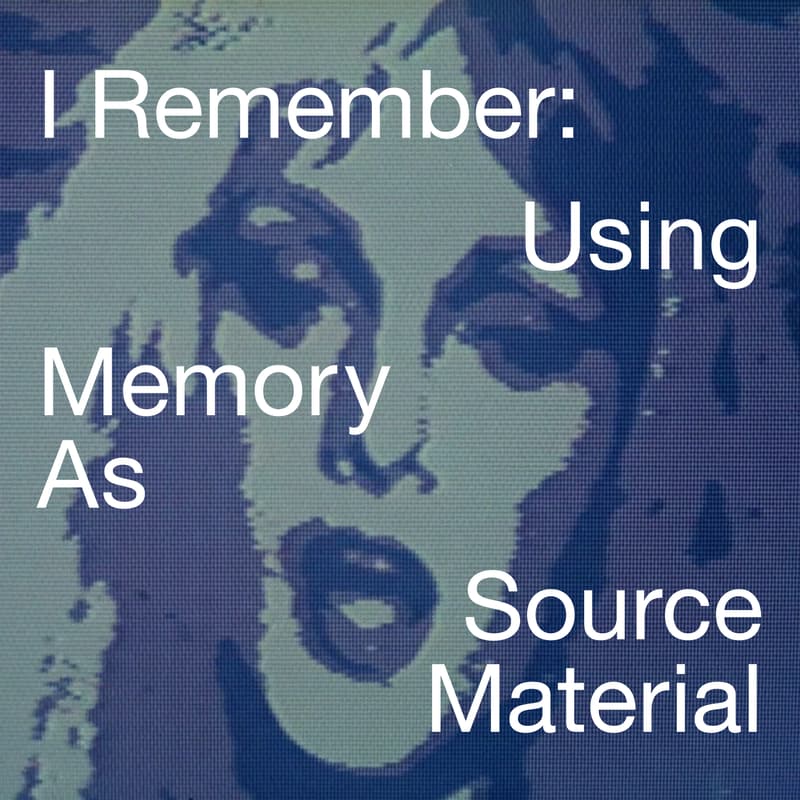 Cover Image for I Remember: A Five-Week Generative Writing Workshop (Online)