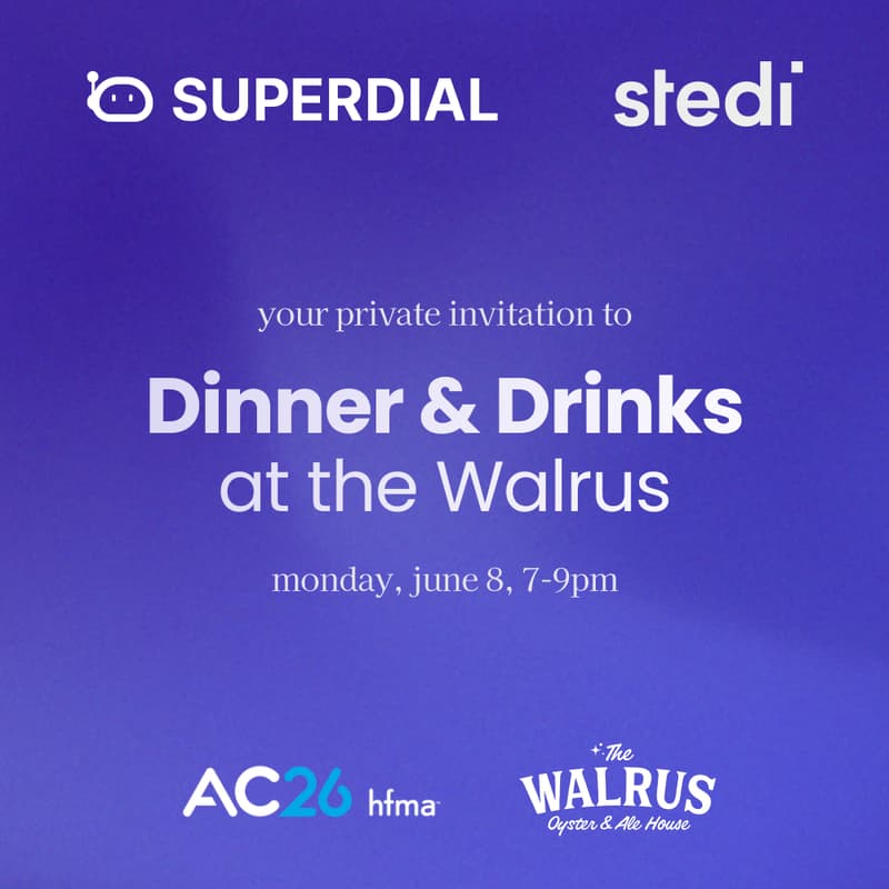 Cover Image for SuperDial x Stedi HFMA Annual Dinner