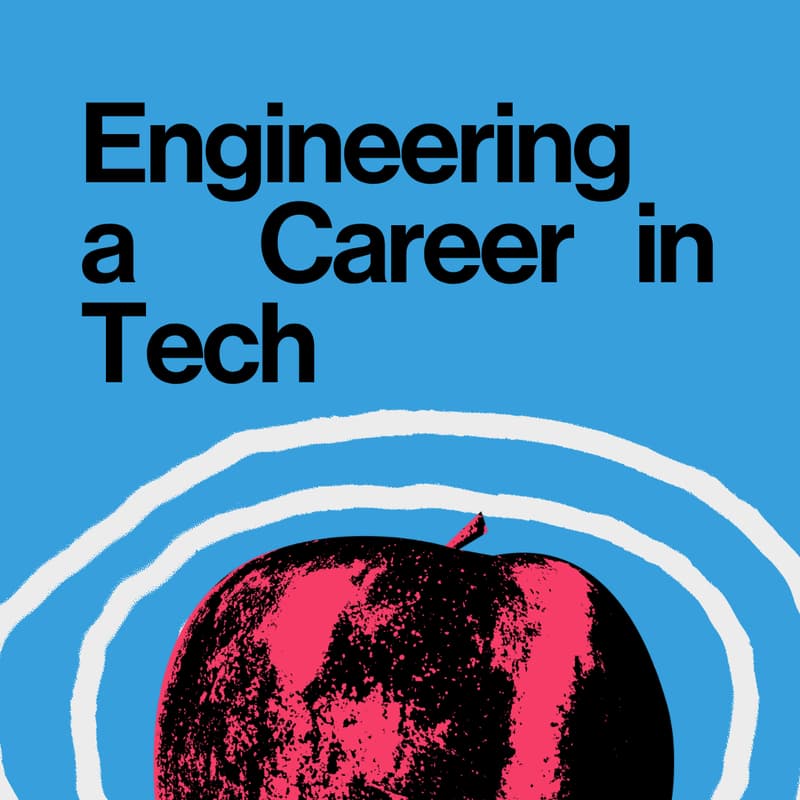 Cover Image for Engineering a Career in Tech