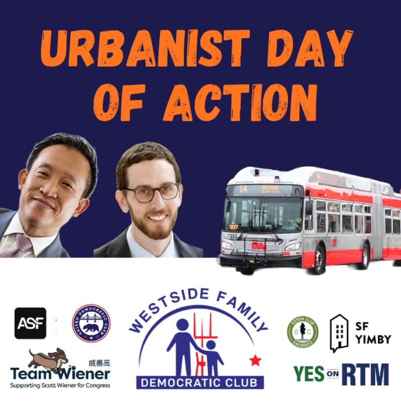 Cover Image for Urbanist Day of Action for Scott Wiener and Transit, with Special Guest David Chiu