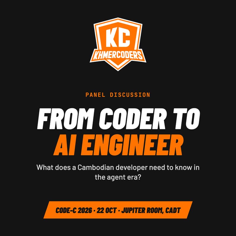 Cover Image for From Coder to AI Engineer: Khmer Coders Panel @ CODE-C 2026