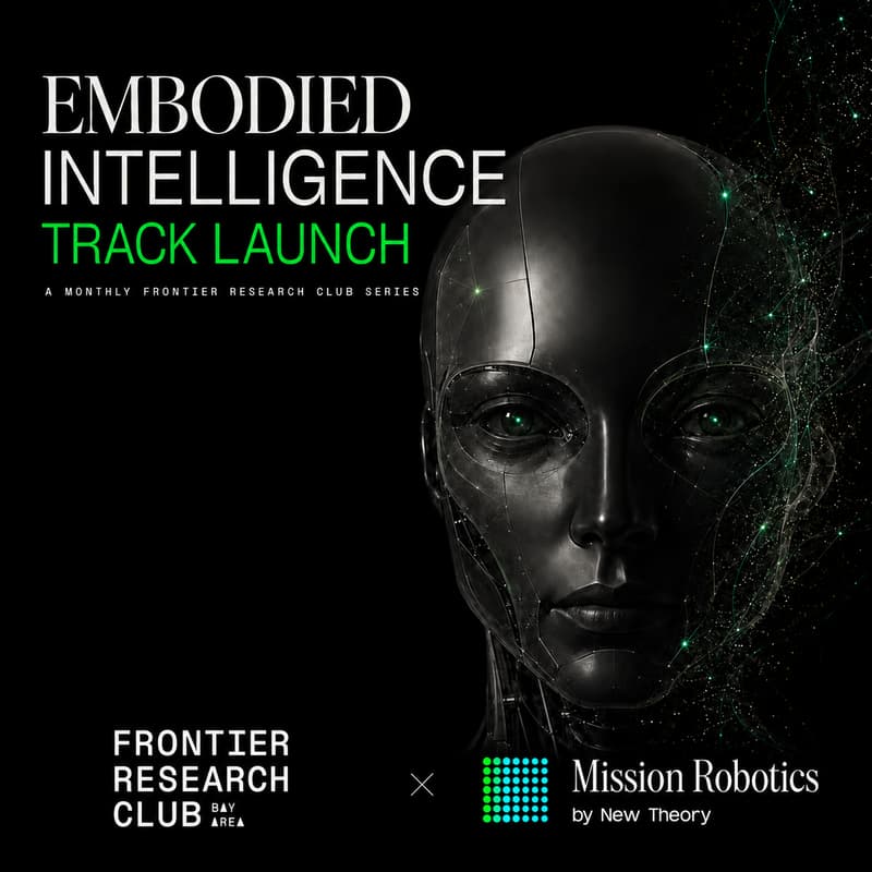 Cover Image for Bay Area Frontier Research Club #15 | Embodied AI (dinner + paper discussion @ Mission Robotics)