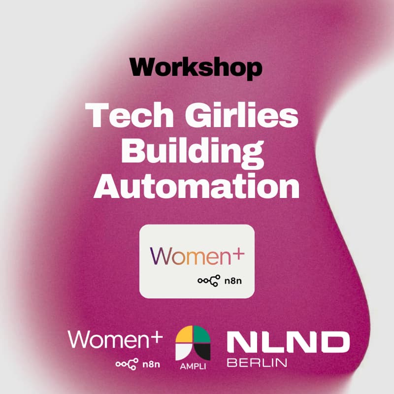 Cover Image for Tech Girlies Building Automation [Women+ in Automation x Ampli]