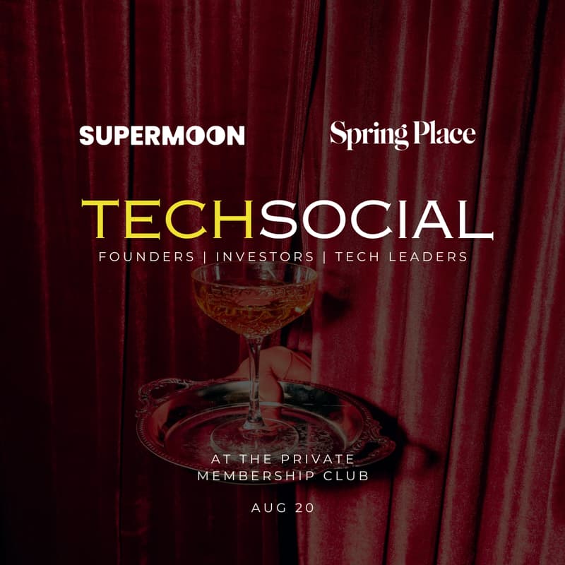 Cover Image for Tech Social | Supermoon & Spring Place | NYC