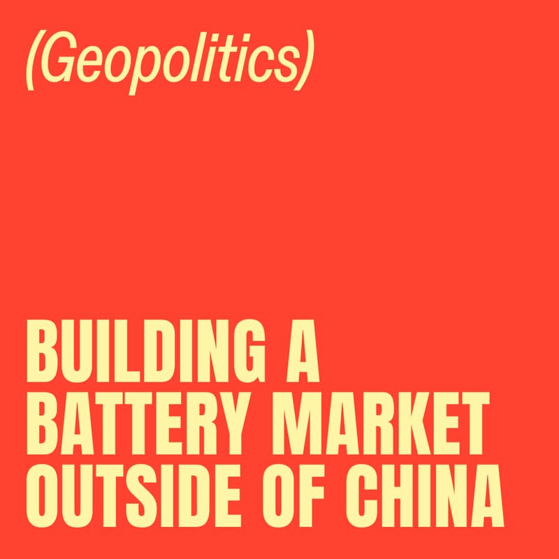 Cover Image for Building a battery market outside of China