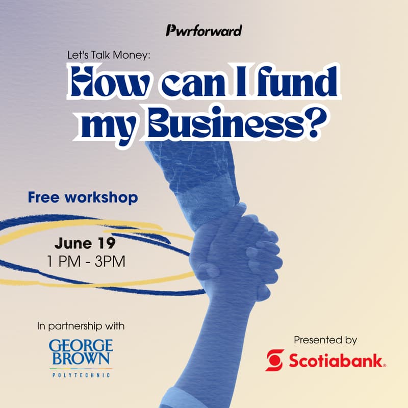 Cover Image for Let's Talk Money: How Can I Fund My Business? with Scotiabank
