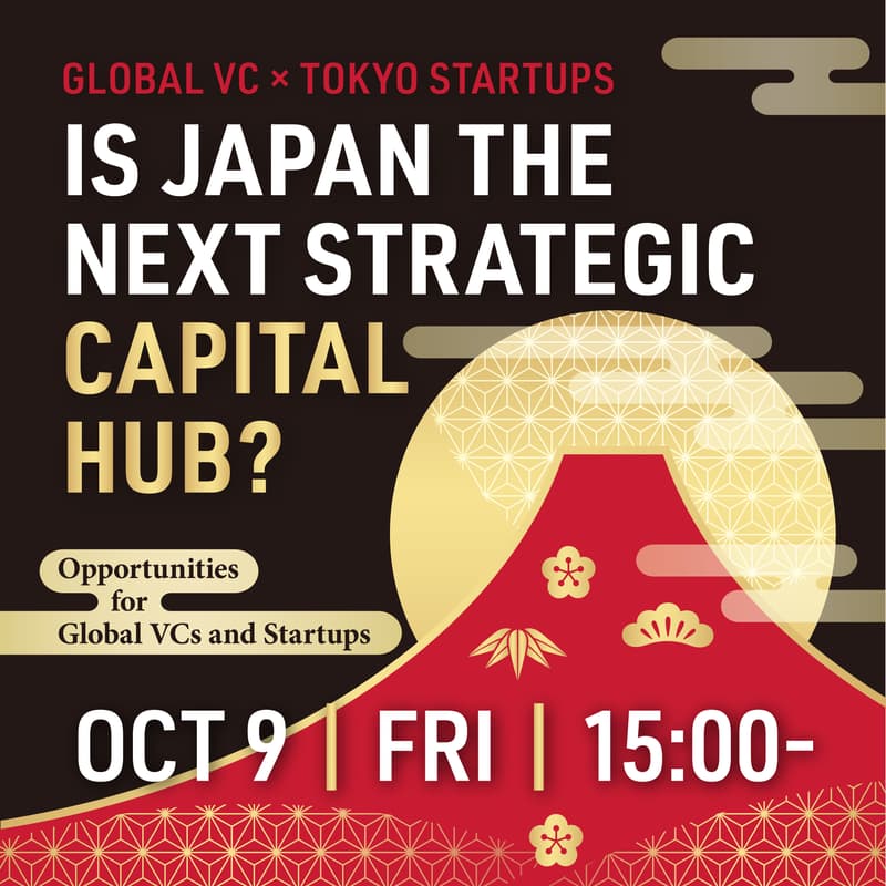 Cover Image for Is Japan the Next Strategic Capital Hub? - Opportunities for Global VCs and Startups #SFTechWeek