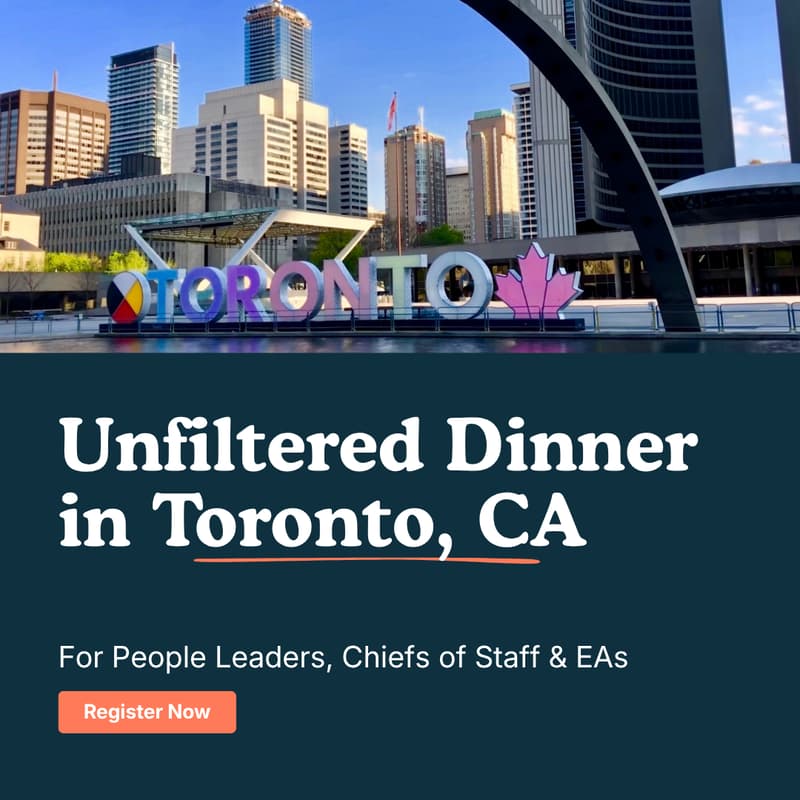 Cover Image for "Unfiltered" Dinner for People Leaders, Chiefs of Staff & EAs | Toronto, CA