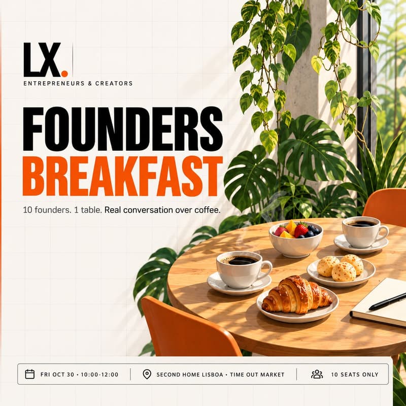 Cover Image for Founders Breakfast: 10 Founders, 1 Table (Second Home Lisboa)
