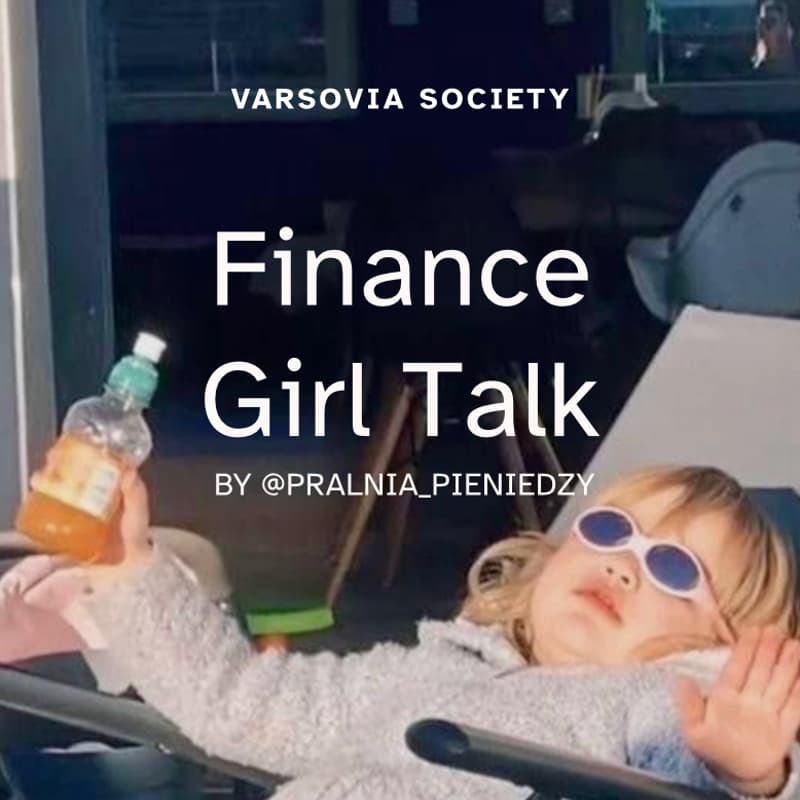 Cover Image for Varsovia Society | Finance Girl Talk
