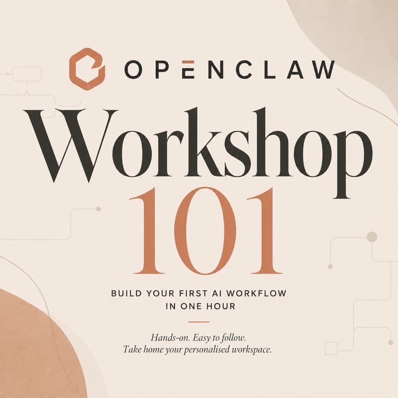 Cover Image for OpenClaw Workshop 101: Build Your First AI Workflow in One Hour ⚡