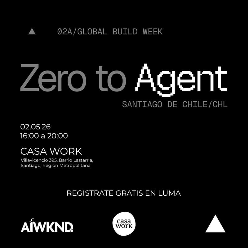 Cover Image for Zero to Agent: Santiago, Chile ( Presencial)