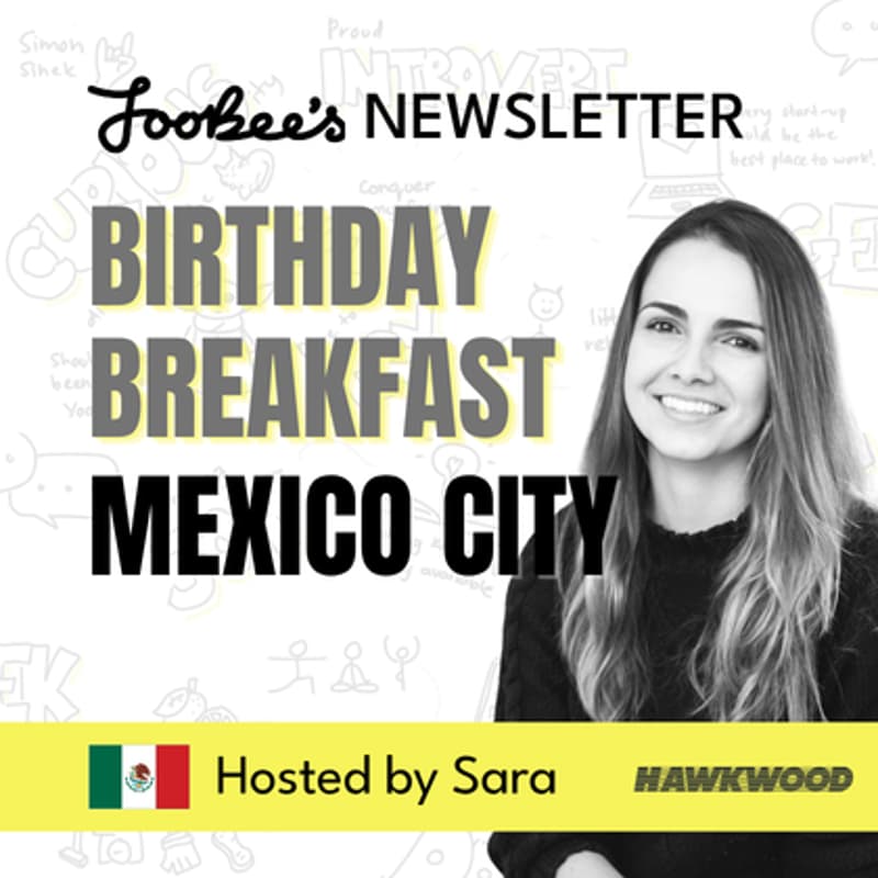 Cover Image for 🎂 JooBee's Newsletter Birthday Breakfast @Mexico City