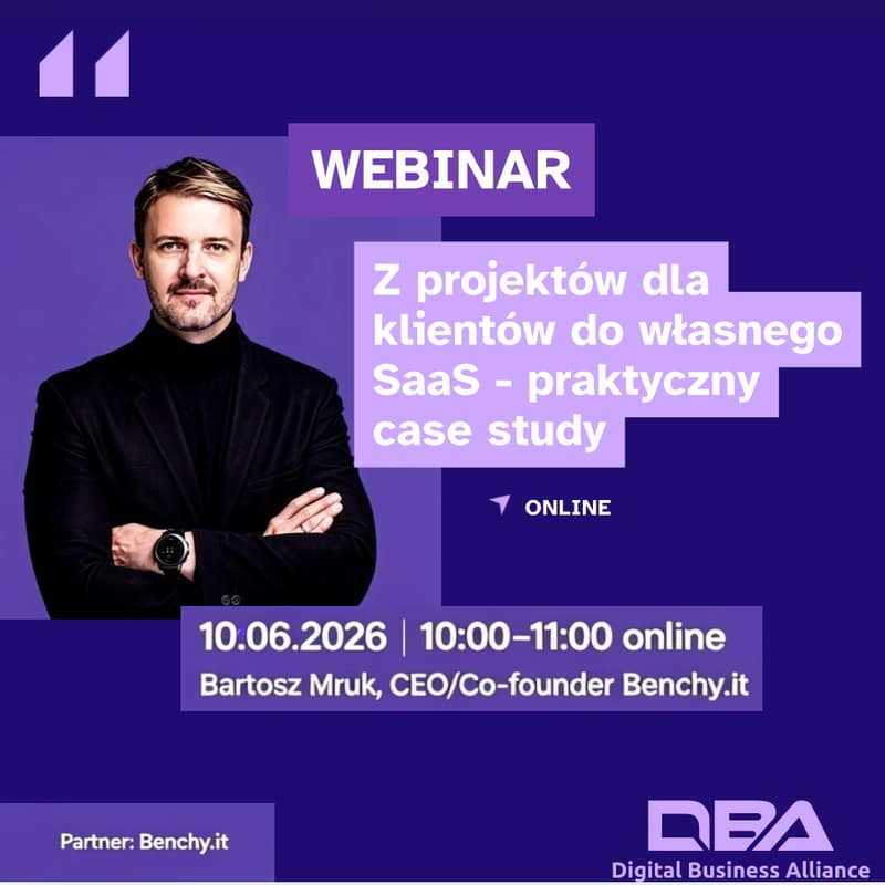 Cover Image for WEBINAR: "Z projektów dla klientów do własnego SaaS - praktyczne case study"