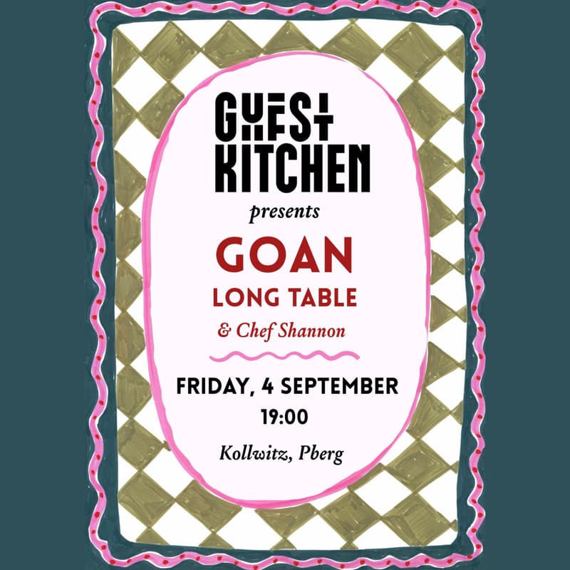 Cover Image for GUEST KITCHEN presents GOAN LONG TABLE with Chef Shannon