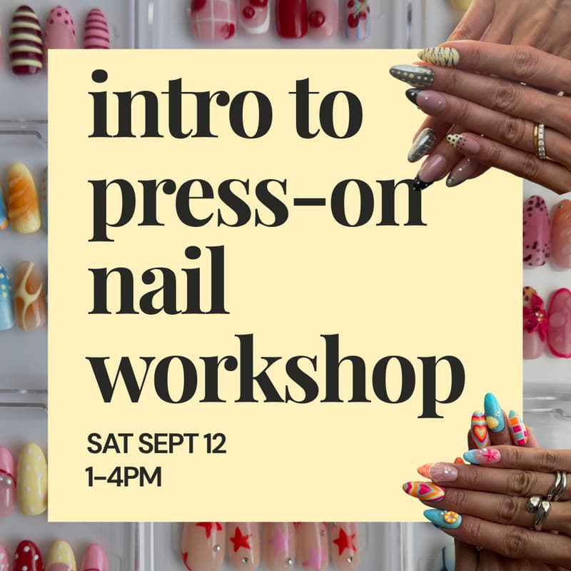 Cover Image for 9/12 intro to press-on nails workshop