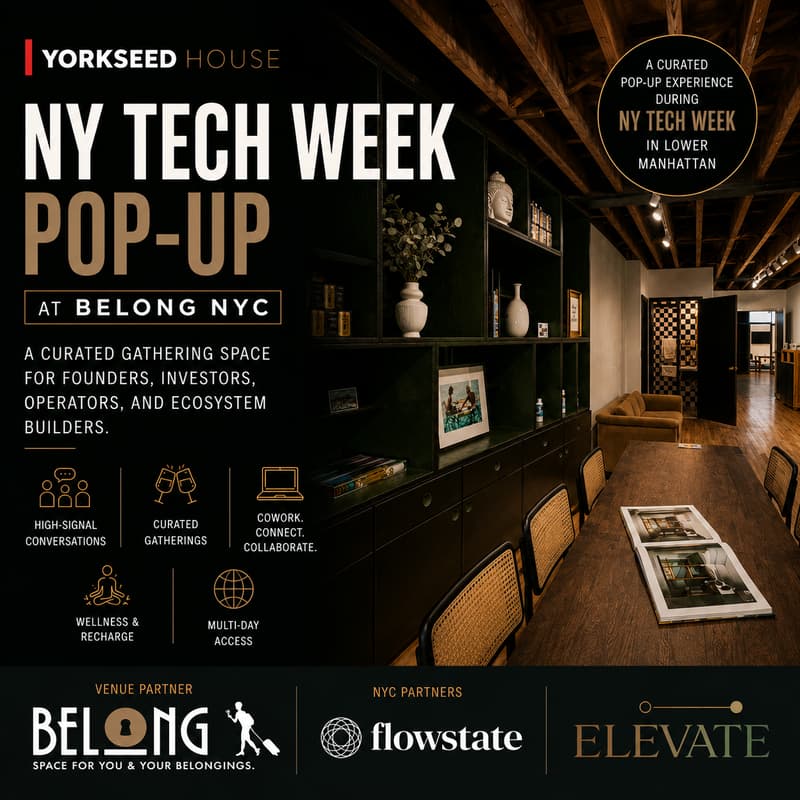 Cover Image for Yorkseed House | NY Tech Week Pop-Up at Belong NYC