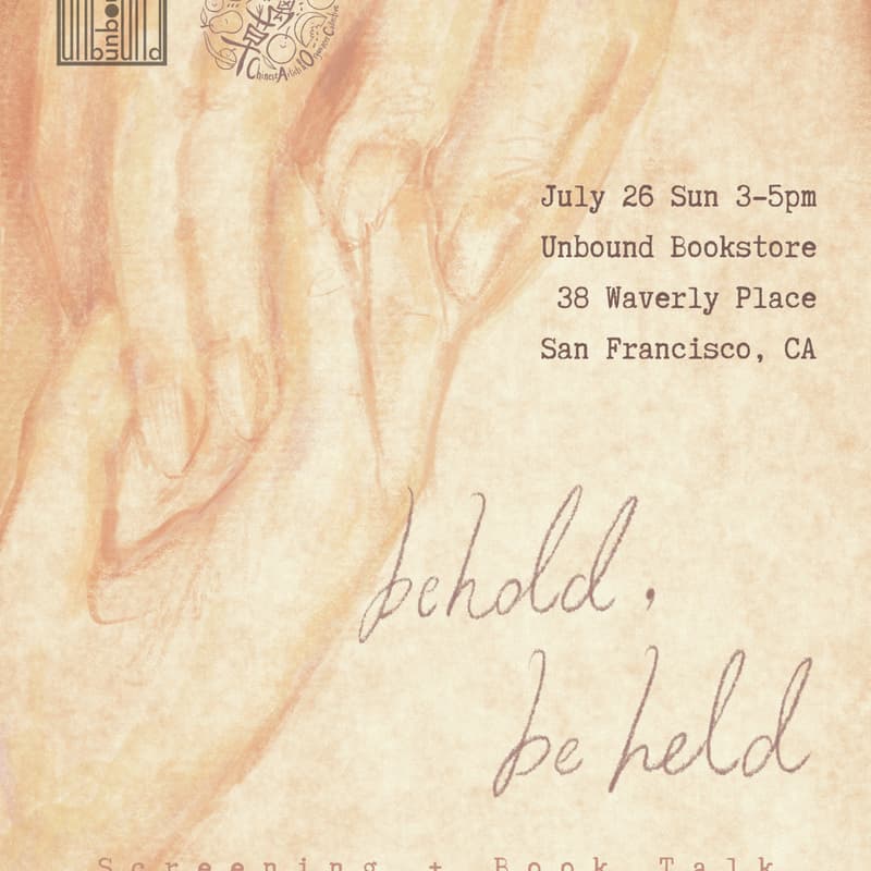 Cover Image for [Unbound x CAO Collective] Behold, Be Held: Screening + Book Talk