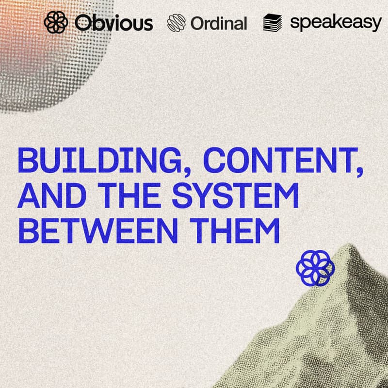 Cover Image for Turning Your Build Process Into a Content Engine by Obvious, Ordinal & Speakeasy