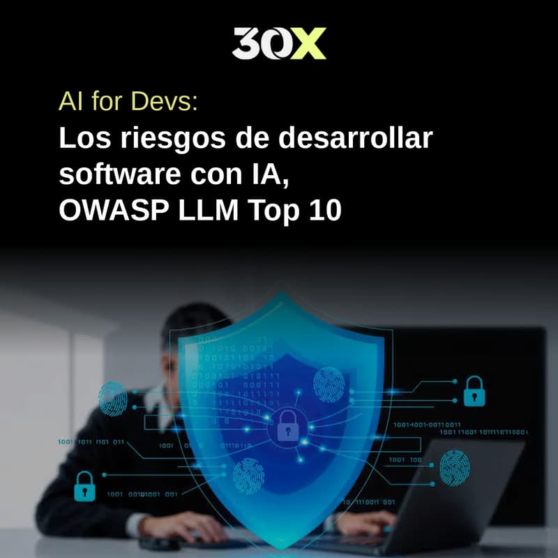 Cover Image for AI for Devs: Los riesgos de desarrollar software con IA, OWASP LLM Top 10