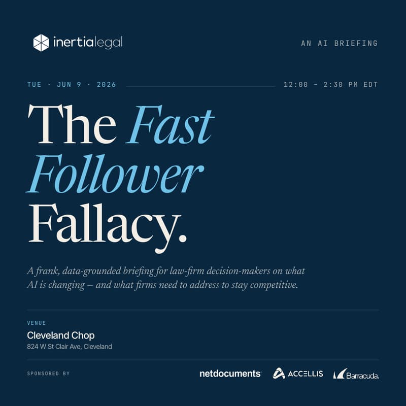 Cover Image for The Fast Follower Fallacy: An AI Briefing for Law Firm Decision-Makers