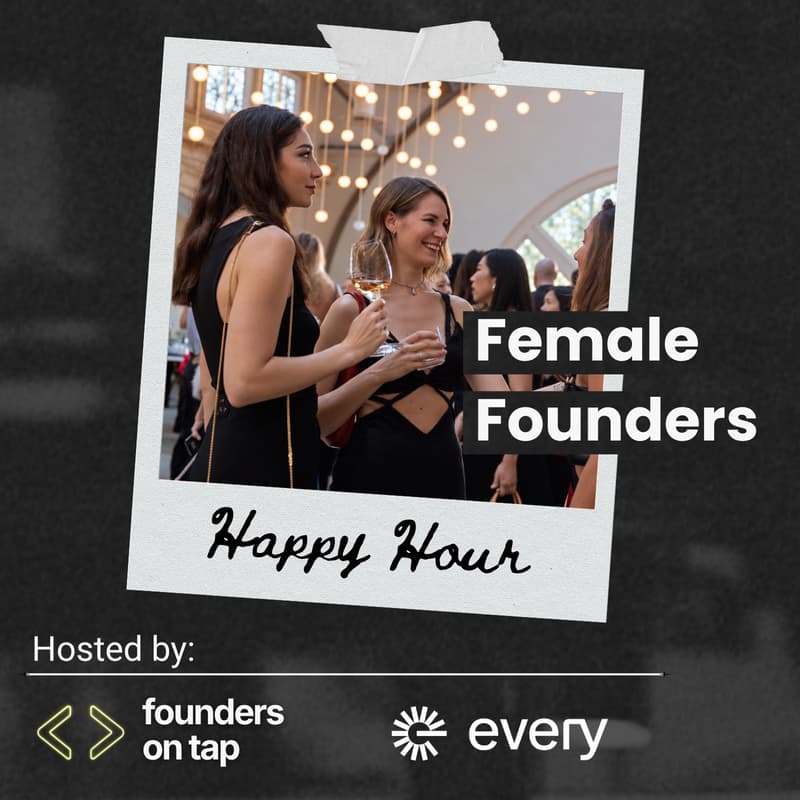 Cover Image for Tech Week: Funded Female Founders Happy Hour