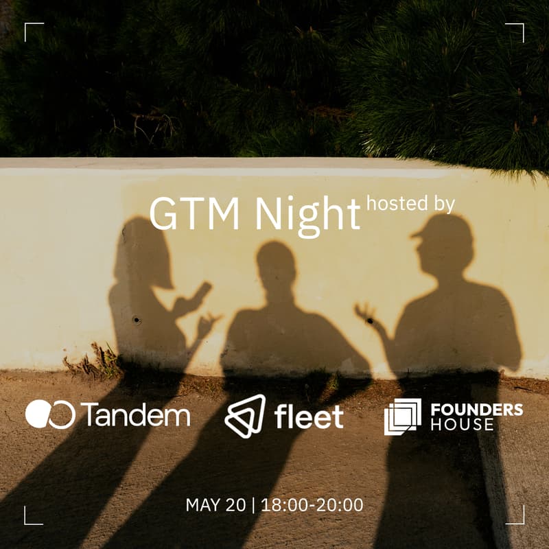 Cover Image for GTM night with Fleet & Tandem, @ Founders House