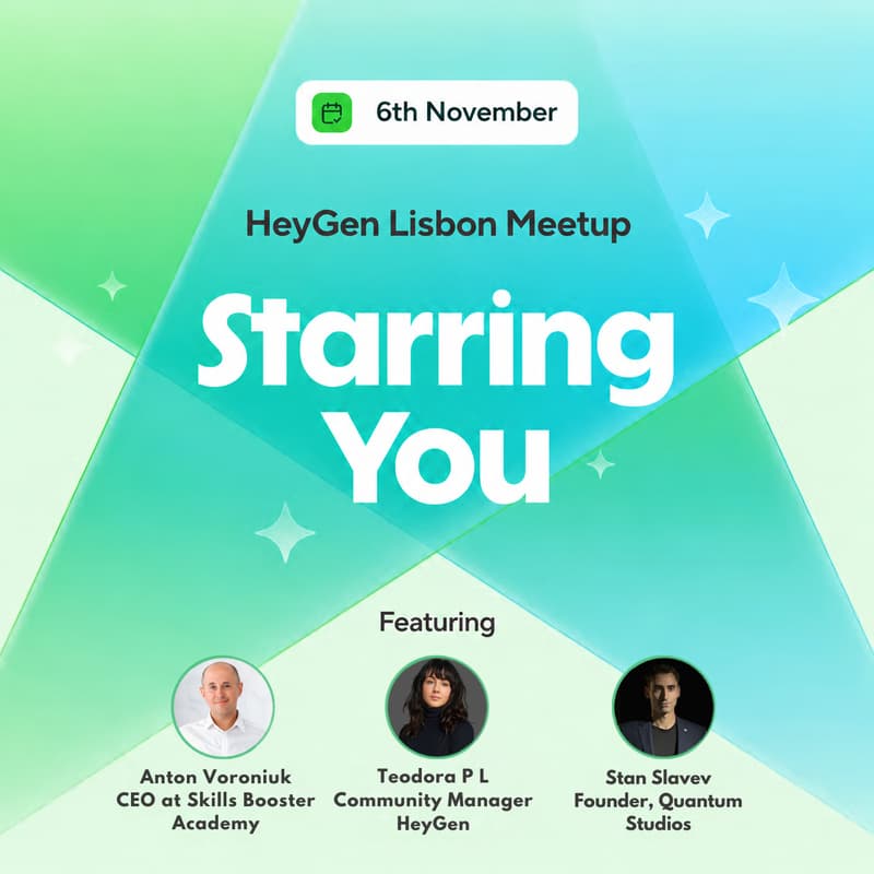 Cover Image for HeyGen Lisbon Meetup - Starring You