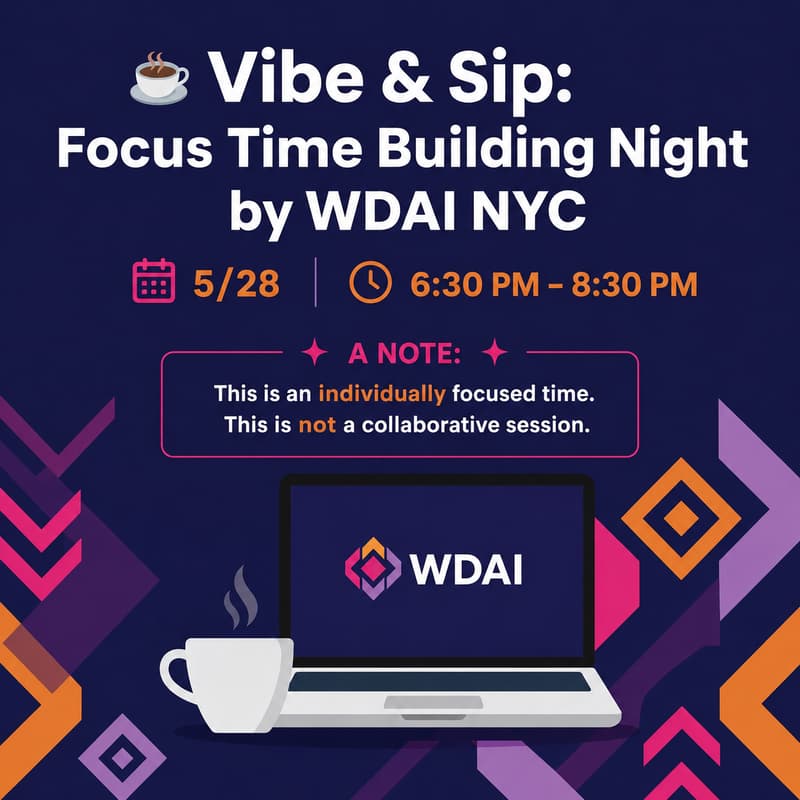 Cover Image for ☕ Vibe & Sip: Focus Time Building Night by WDAI NYC