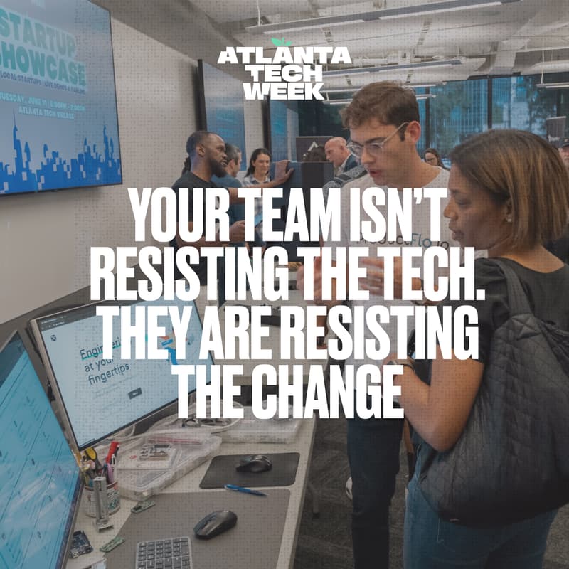 Cover Image for Your Team Isn't Resisting the Tech. They're Resisting the Change
