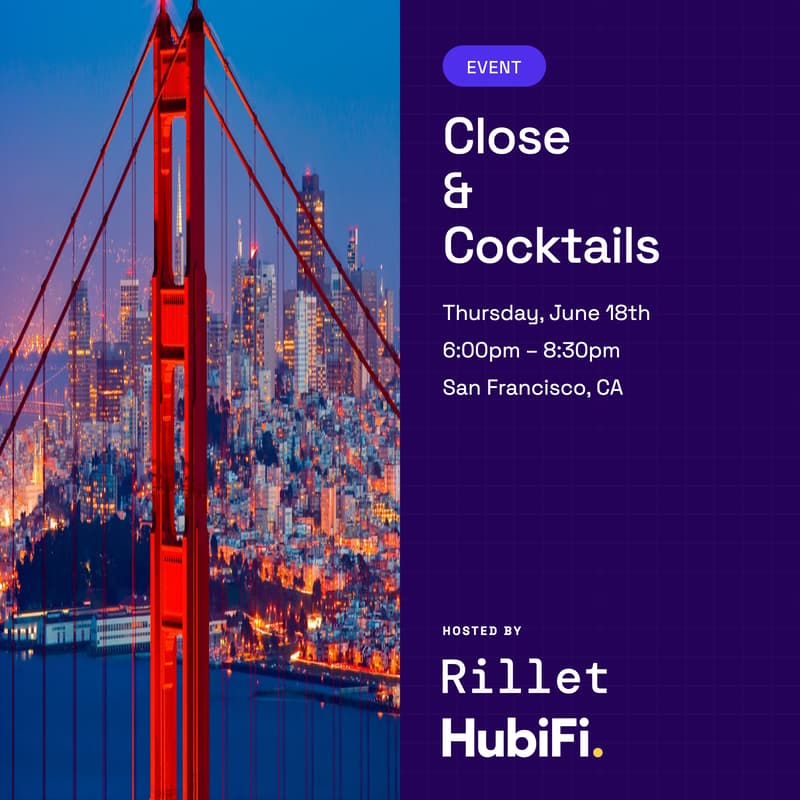 Cover Image for Close & Cocktails w/ Rillet & HubiFi