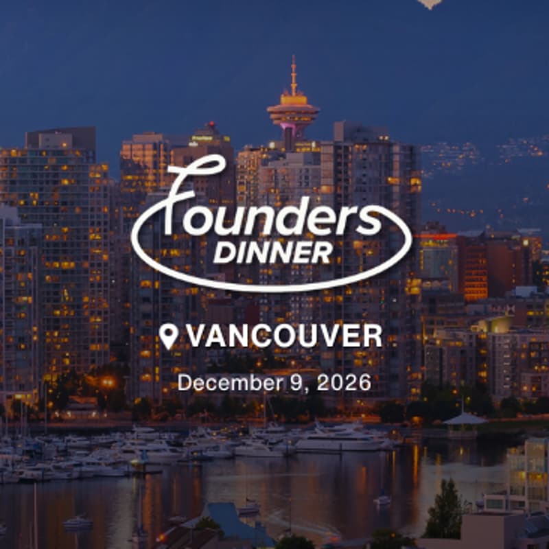 Cover Image for Founders Dinner: Vancouver Edition