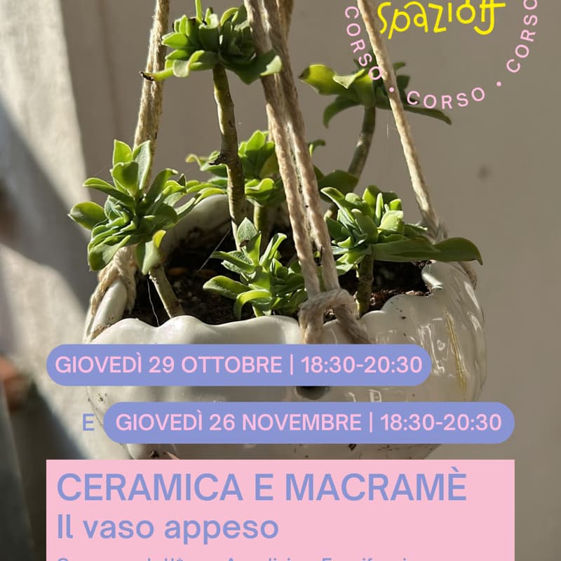 Cover Image for corso / CERAMICA E MACRAMÈ con ANNALIVIA e FUSSIFUSSI
