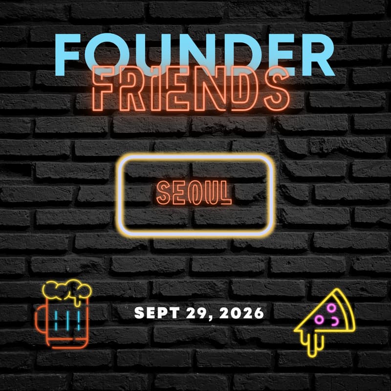 Cover Image for (TENTATIVE) Founder Friends Seoul