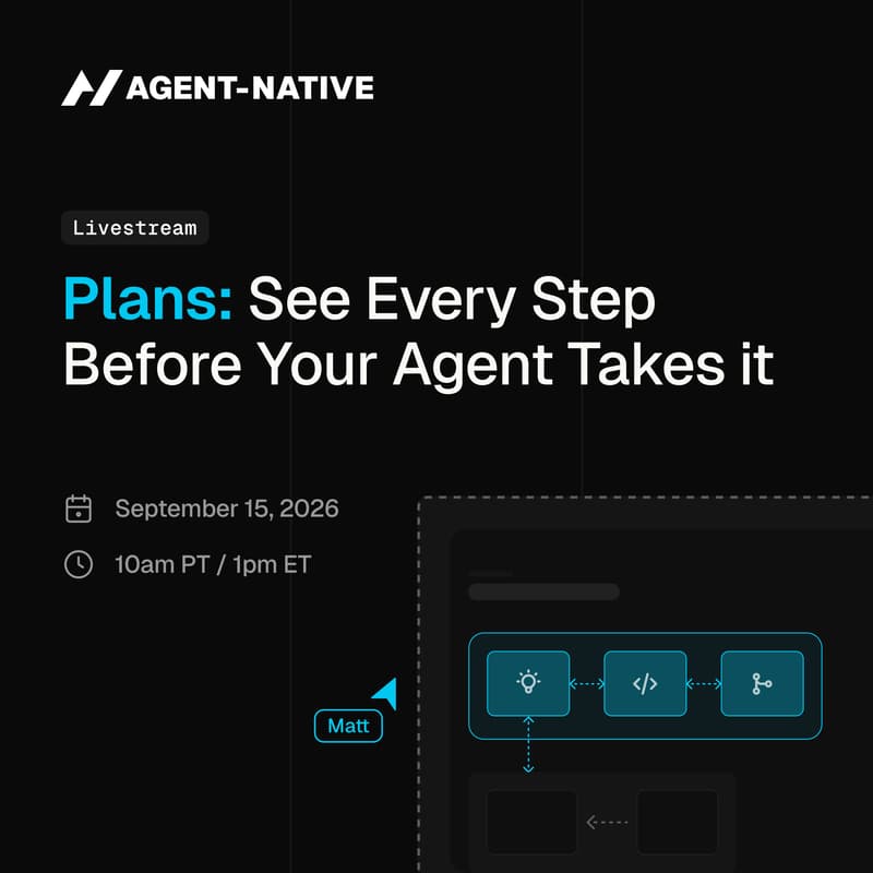 Cover Image for Plans: See Every Step Before Your Agent Takes It