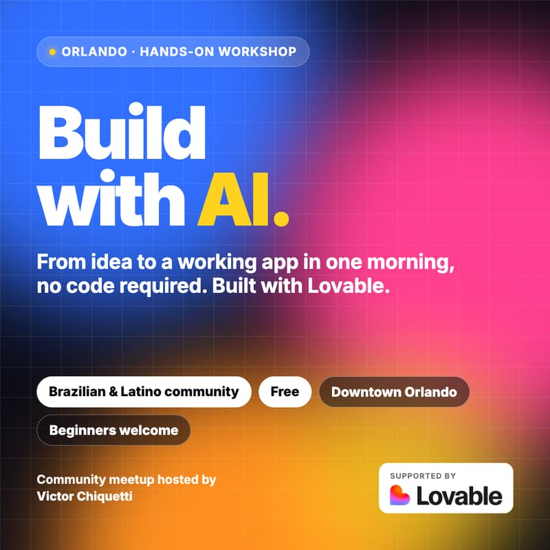Cover Image for Build with Lovable AI — Orlando Brazilian & Latino Community Meetup