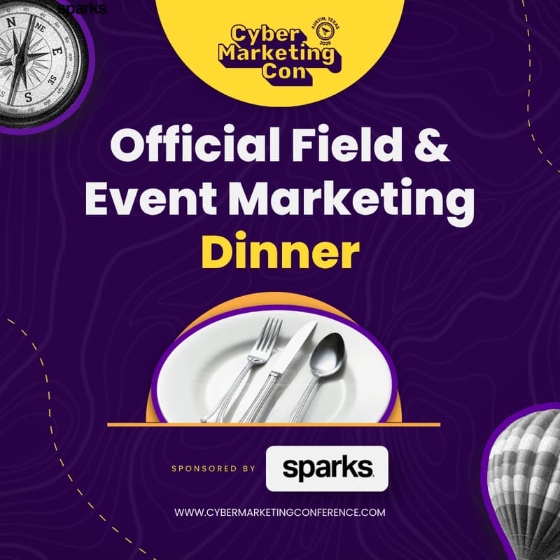 Cover Image for RSVP REQUIRED: Official Field & Events Marketer Dinner Sponsored by Sparks