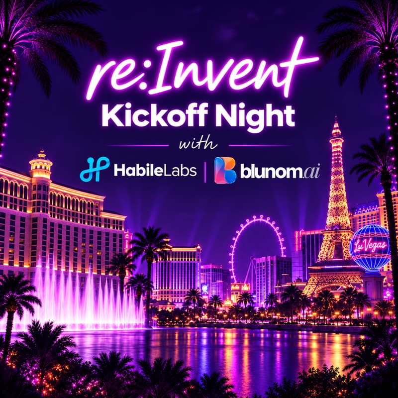 Cover Image for AWS re:Invent Kickoff Night with HabileLabs+ blunomai