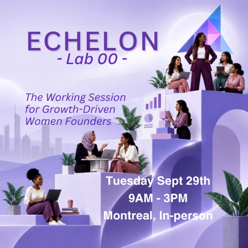Cover Image for ECHELON Lab 00 - The Working Session for Growth-Driven Women Founders