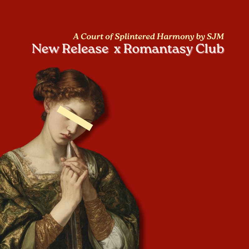 Cover Image for New Release x Romantasy Club: A Court of Splintered Harmony (ACOTAR 6) by SJM