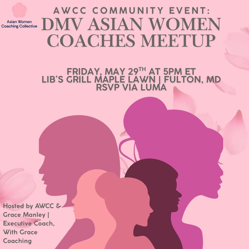 Cover Image for AWCC Community Event: DMV Asian Women Coaches Meetup