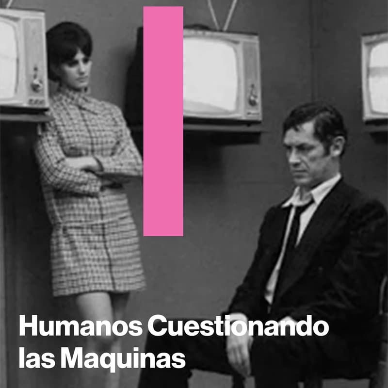 Cover Image for Humanos cuestionando las máquinas (spanish speaking)