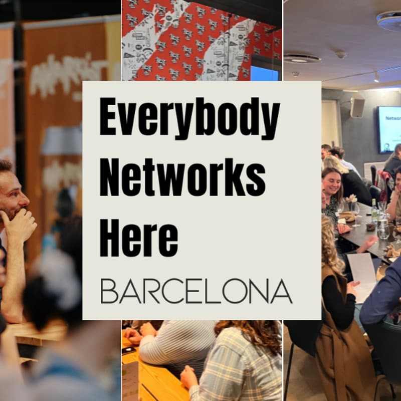 Cover Image for Everybody Networks Here Barcelona: Grow & Connect #1