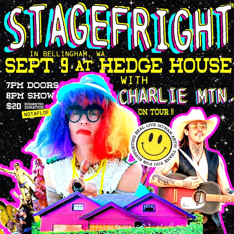 Cover Image for STAGEFRIGHT at Hedge House w/ Charlie Mtn.