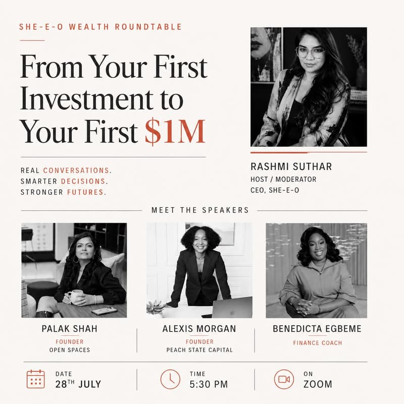 Cover Image for SHE-E-O Wealth Roundtable: From Your First Investment to Your First $1M