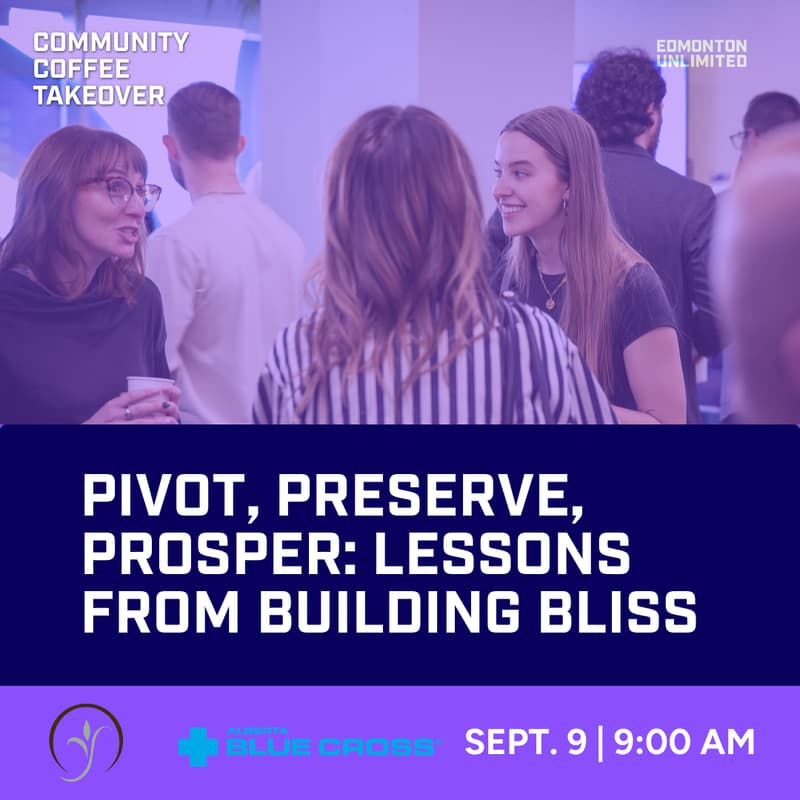 Cover Image for Community Coffee Takeover: Pivot, Preserve, Prosper: Lessons from Building Bliss