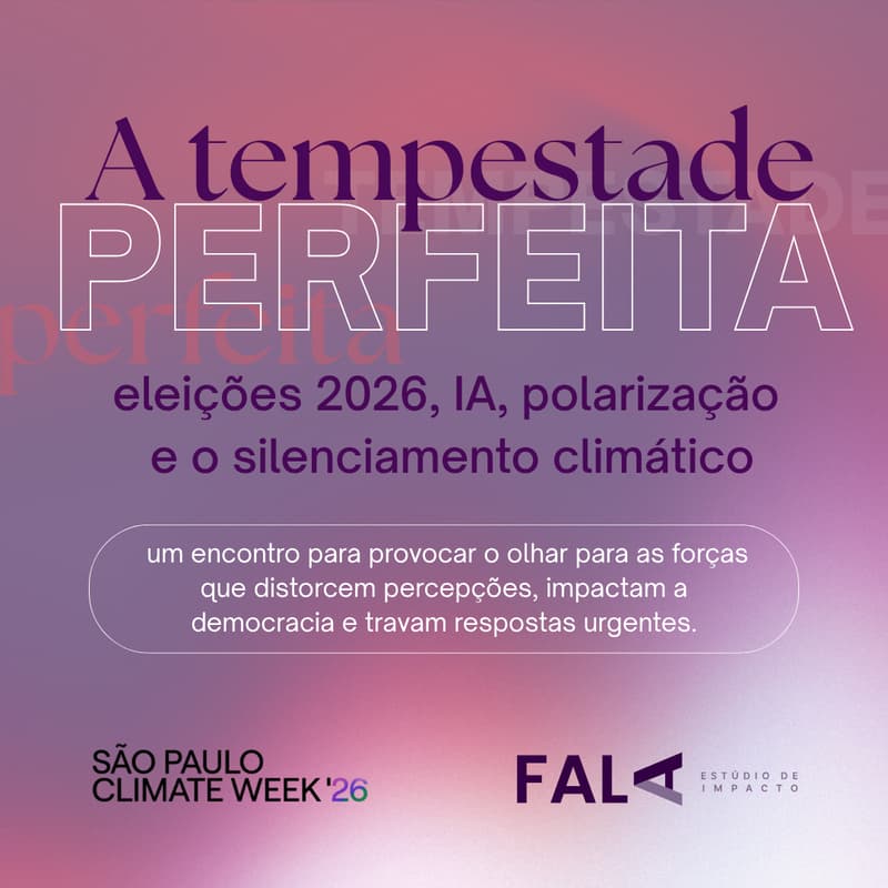 Cover Image for A tempestade perfeita: eleições 2026, IA, polarização e o silenciamento climático