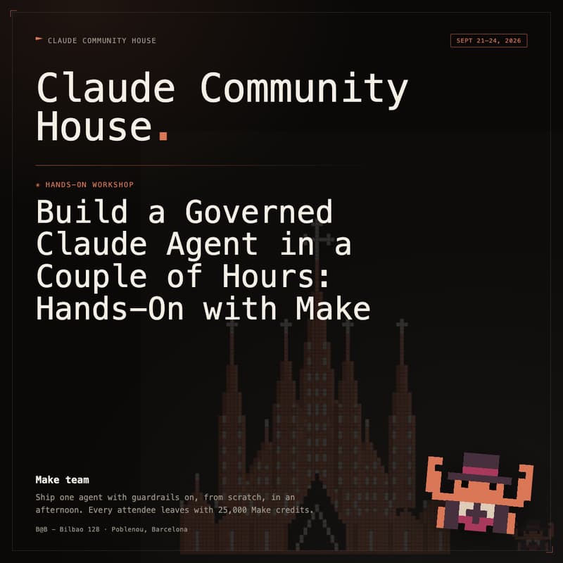 Cover Image for Build a Governed Claude Agent in a Couple of Hours: Hands-On with Make