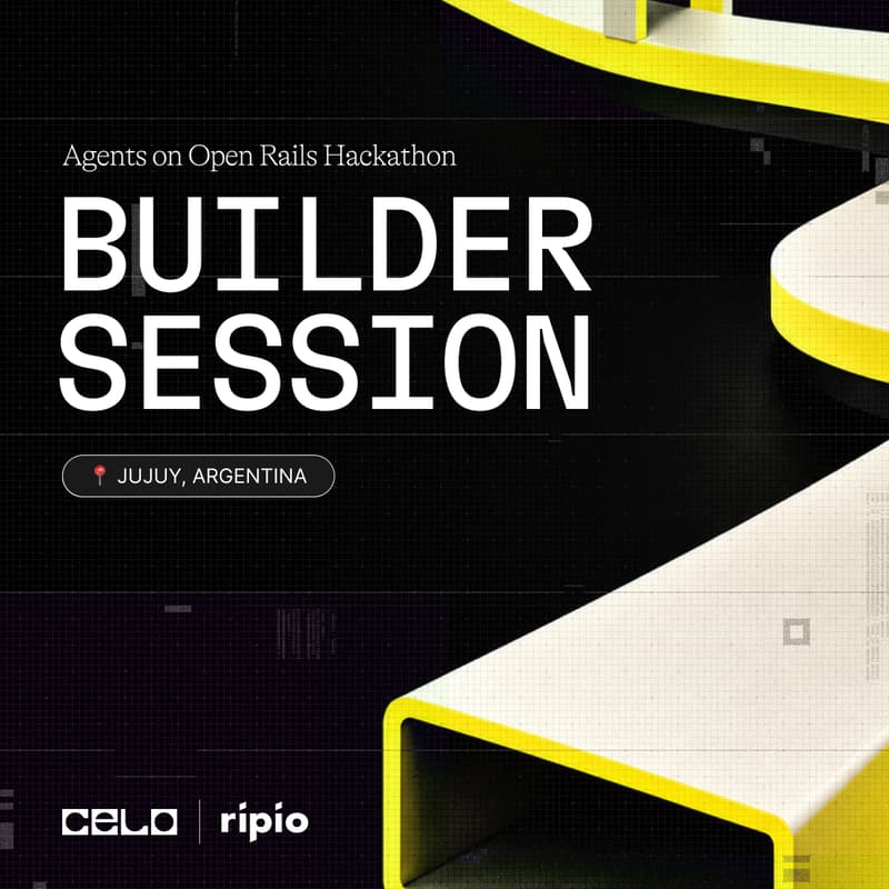 Cover Image for Builder Session: Agents on Open Rails | Celo × Ripio | JUJUY